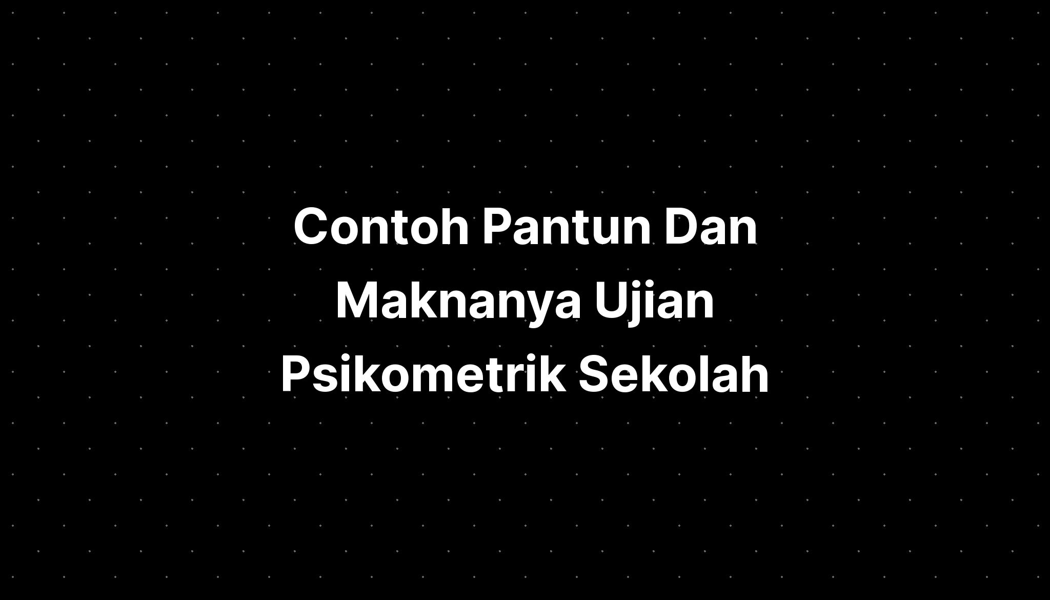 Contoh Pantun Dan Maknanya Ujian Sekolah Matematika Imagesee  IMAGESEE